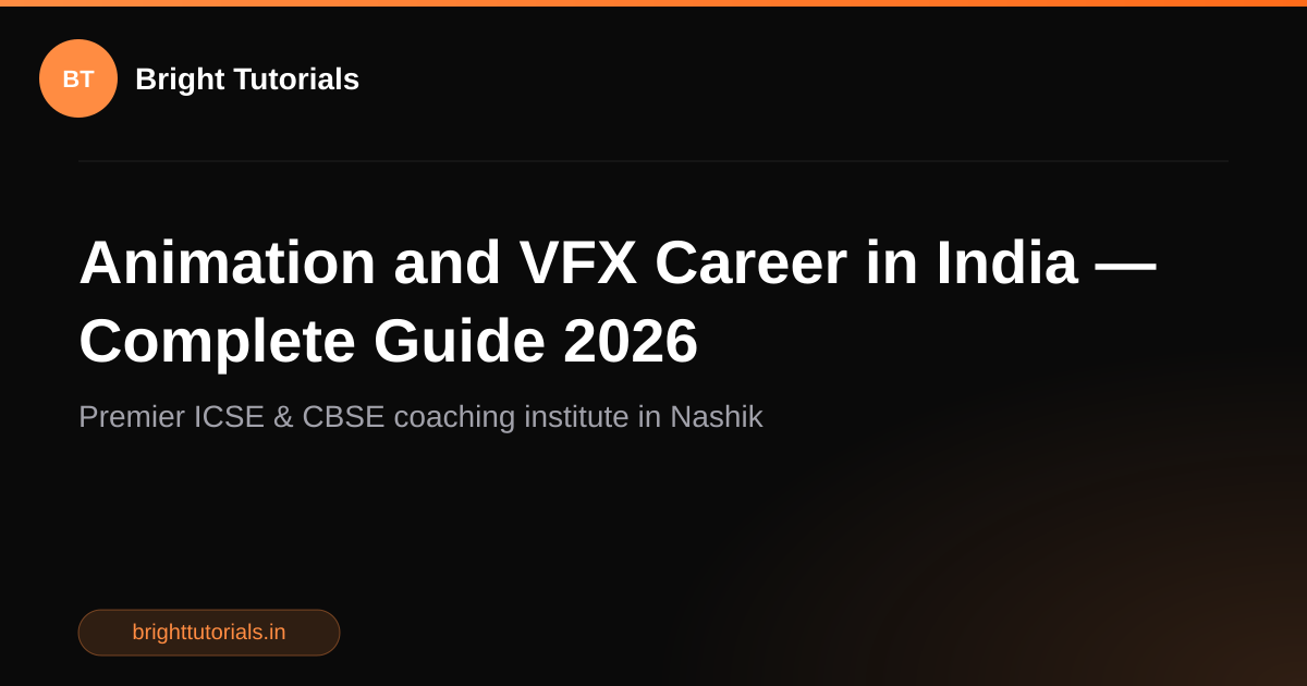 Animation and VFX Career in India — Complete Guide 2026 | Bright Tutorials