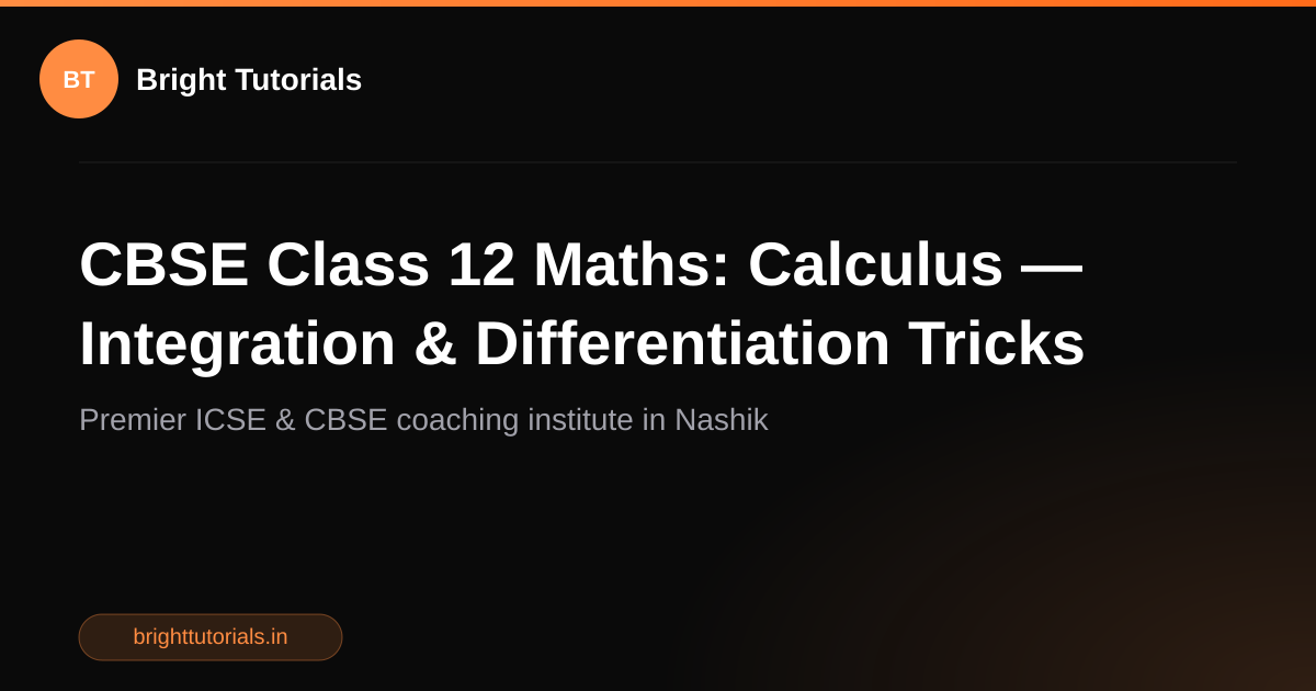 CBSE Class 12 Maths: Calculus — Integration & Differentiation Tricks ...