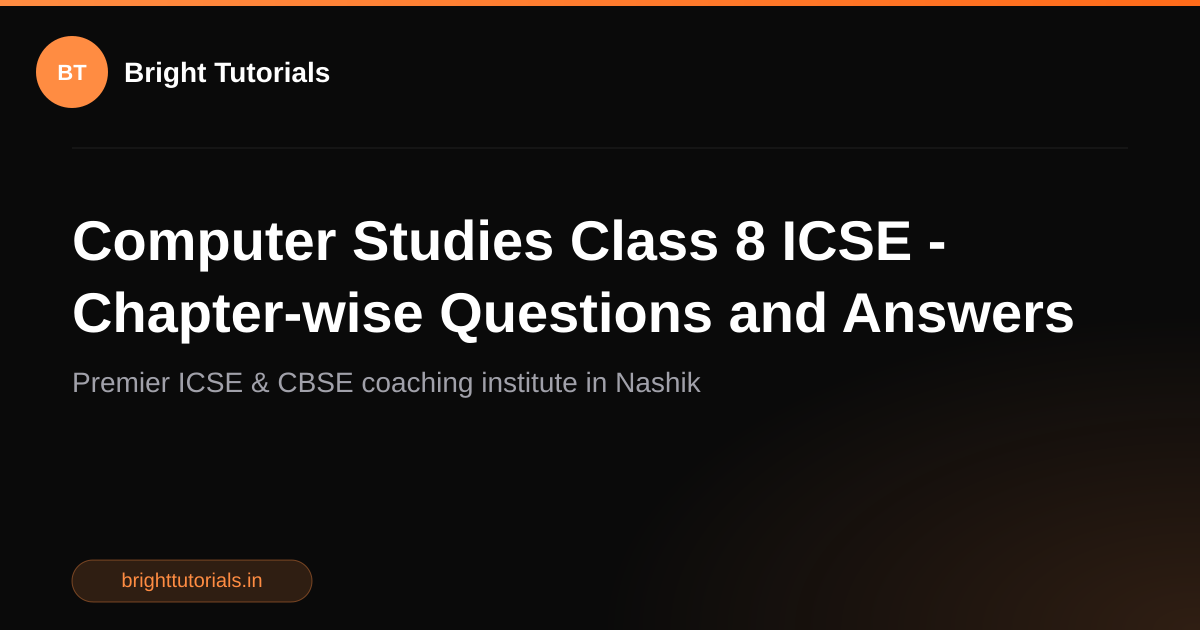 Computer Studies Class 8 ICSE - Chapter-wise Questions and Answers ...