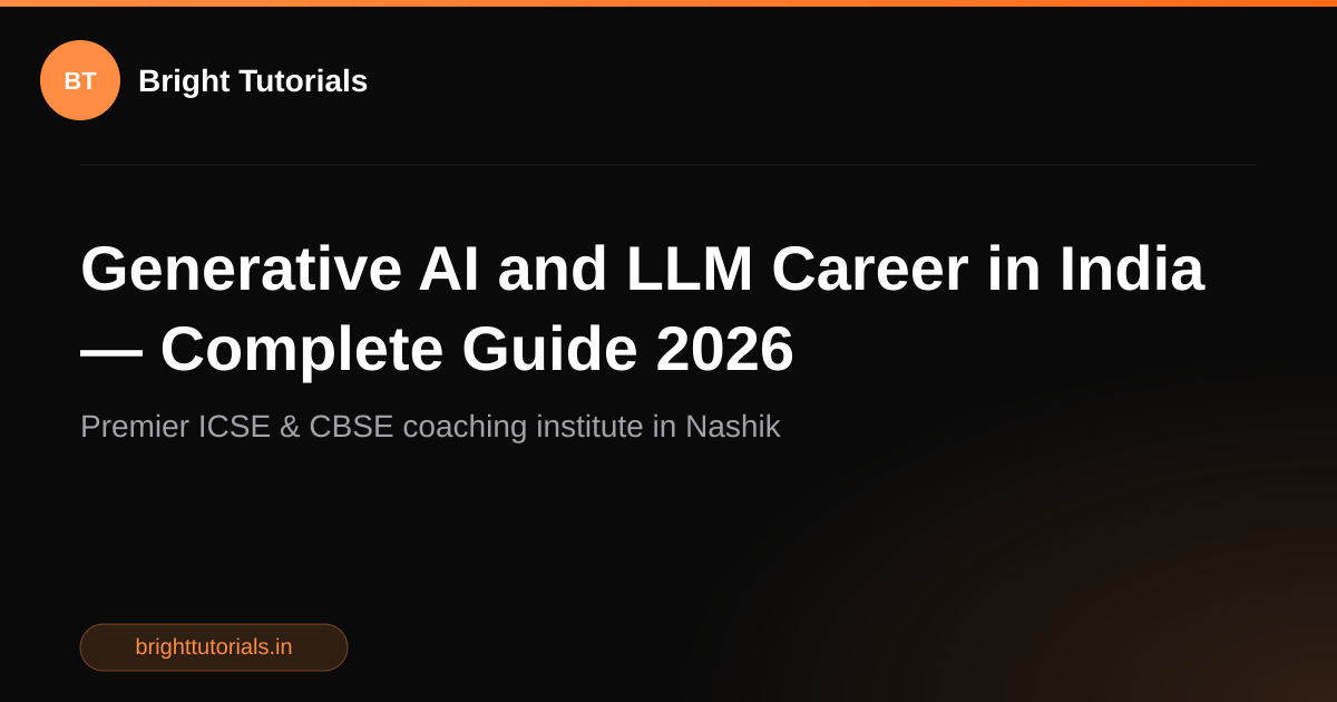 Generative AI and LLM Career in India — Complete Guide 2026 | Bright ...
