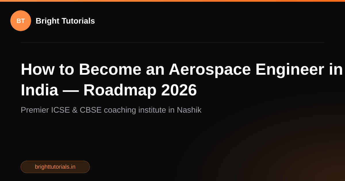 How to Become an Aerospace Engineer in India — Roadmap 2026 | Bright ...
