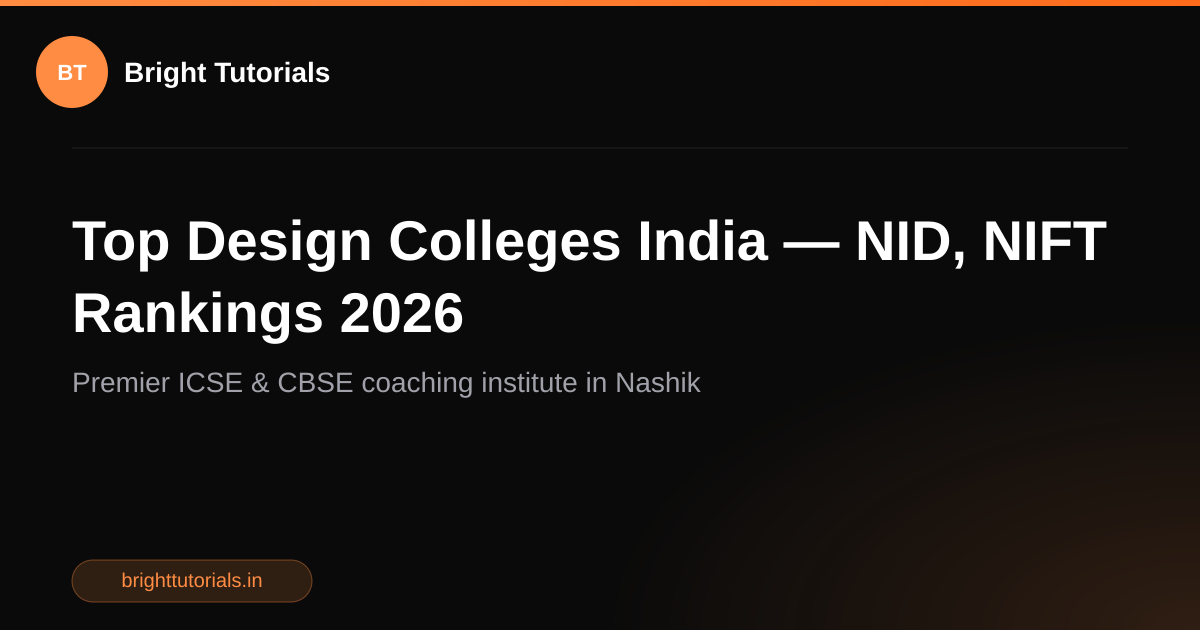 Top Design Colleges India — NID, NIFT Rankings 2026 | Bright Tutorials